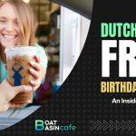 如何獲得免費的荷蘭兄弟你的生日嗎